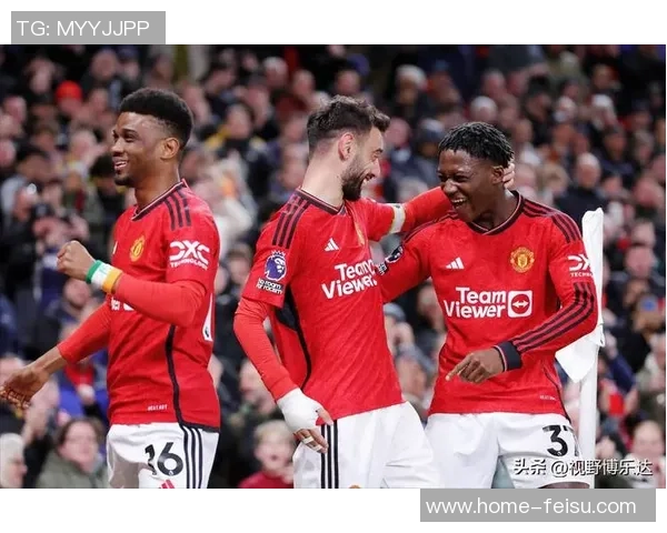 曼联主场狂胜切尔西六球大捷重燃争冠希望